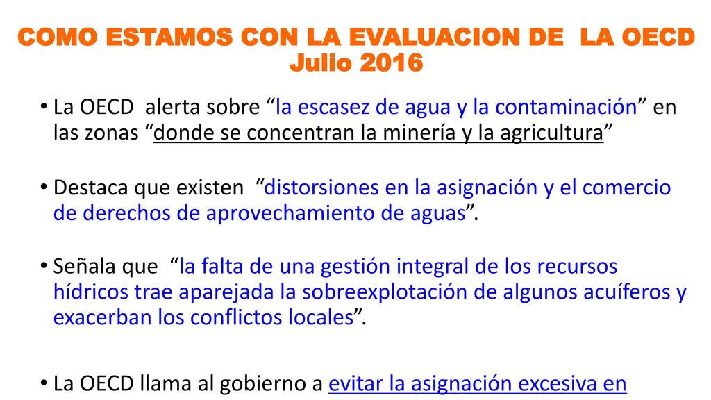 COMO ESTAMOS CON LA EVALUACION DE LA OECD Julio 2016