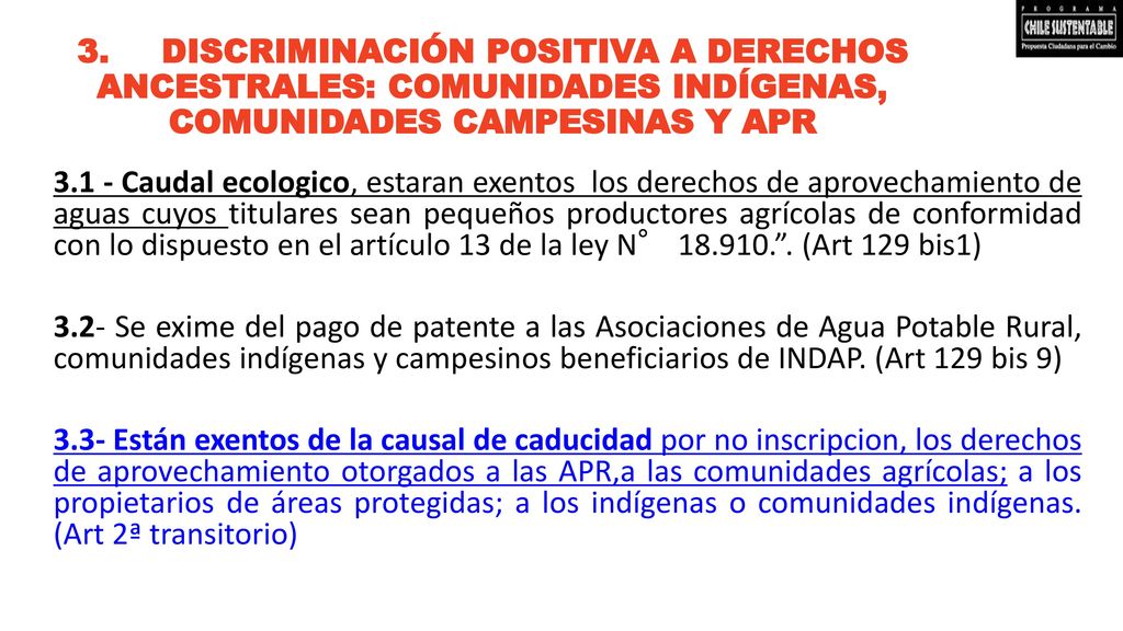 3. DISCRIMINACIÓN POSITIVA A DERECHOS ANCESTRALES: COMUNIDADES INDÍGENAS, COMUNIDADES CAMPESINAS Y APR