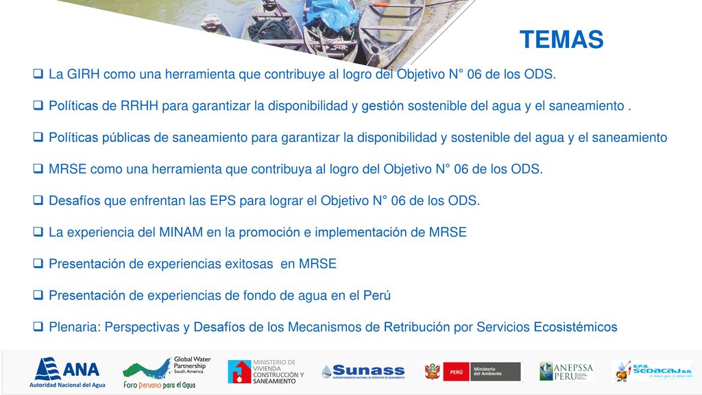 TEMAS La GIRH como una herramienta que contribuye al logro del Objetivo N° 06 de los ODS.
