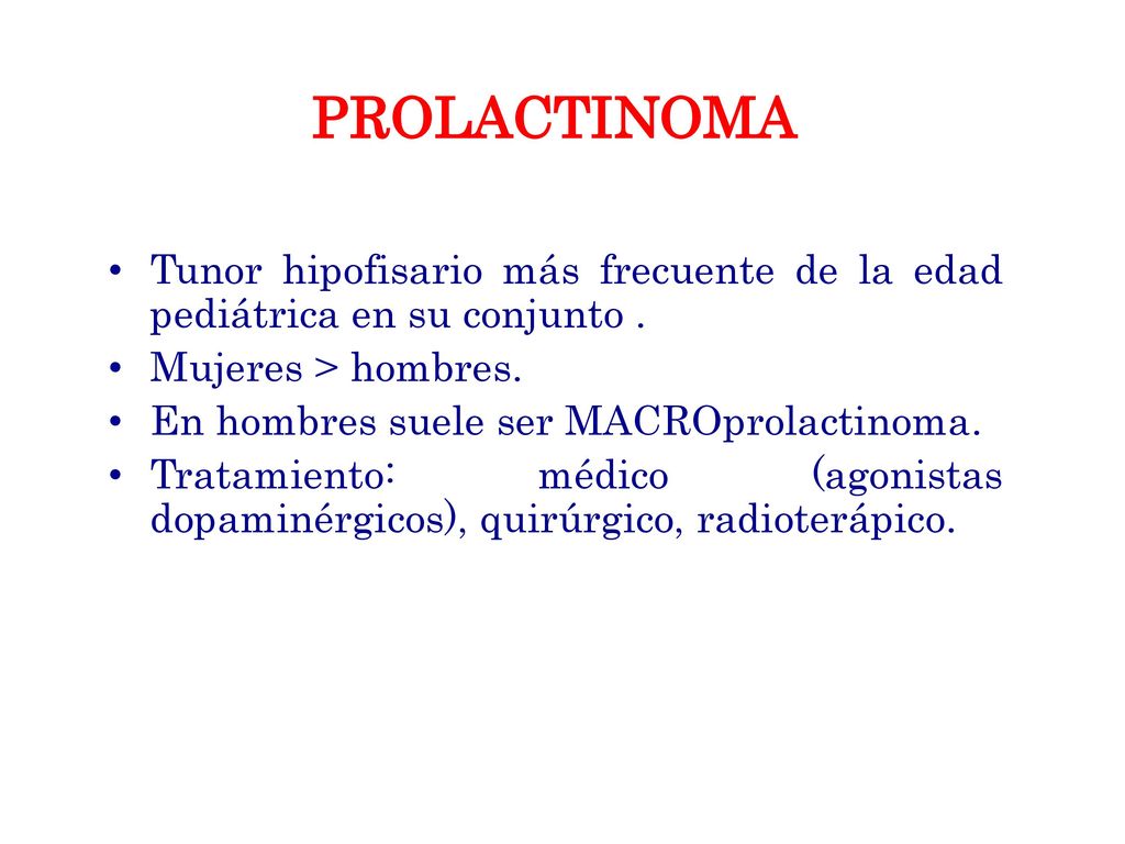 Tunor hipofisario más frecuente de la edad pediátrica en su conjunto .