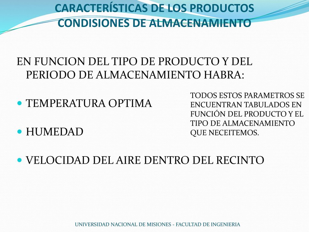 CARACTERÍSTICAS DE LOS PRODUCTOS CONDISIONES DE ALMACENAMIENTO