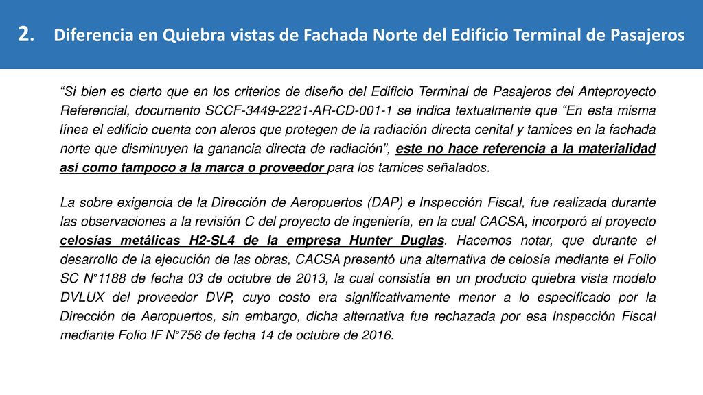 2. Diferencia en Quiebra vistas de Fachada Norte del Edificio Terminal de Pasajeros