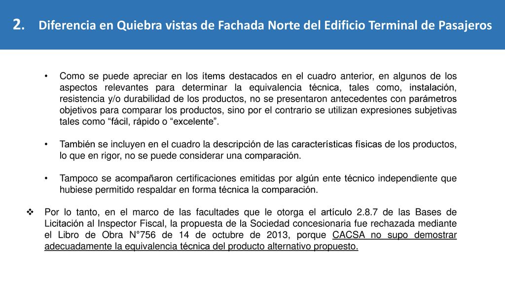 2. Diferencia en Quiebra vistas de Fachada Norte del Edificio Terminal de Pasajeros