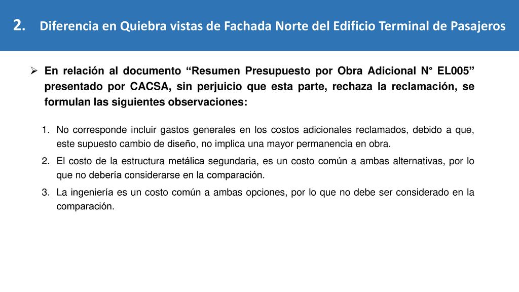 2. Diferencia en Quiebra vistas de Fachada Norte del Edificio Terminal de Pasajeros