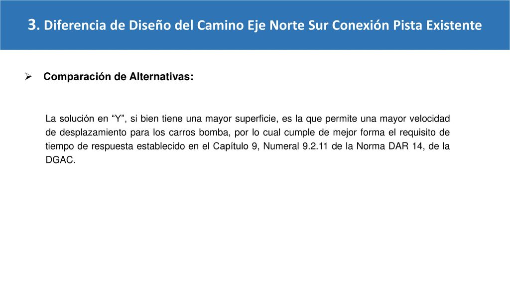 3. Diferencia de Diseño del Camino Eje Norte Sur Conexión Pista Existente