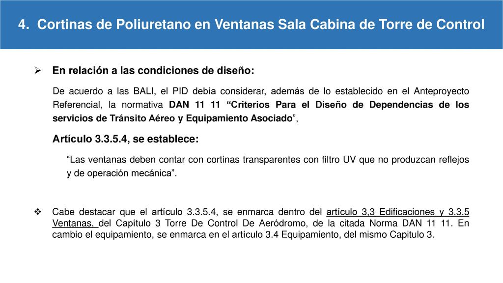 4. Cortinas de Poliuretano en Ventanas Sala Cabina de Torre de Control