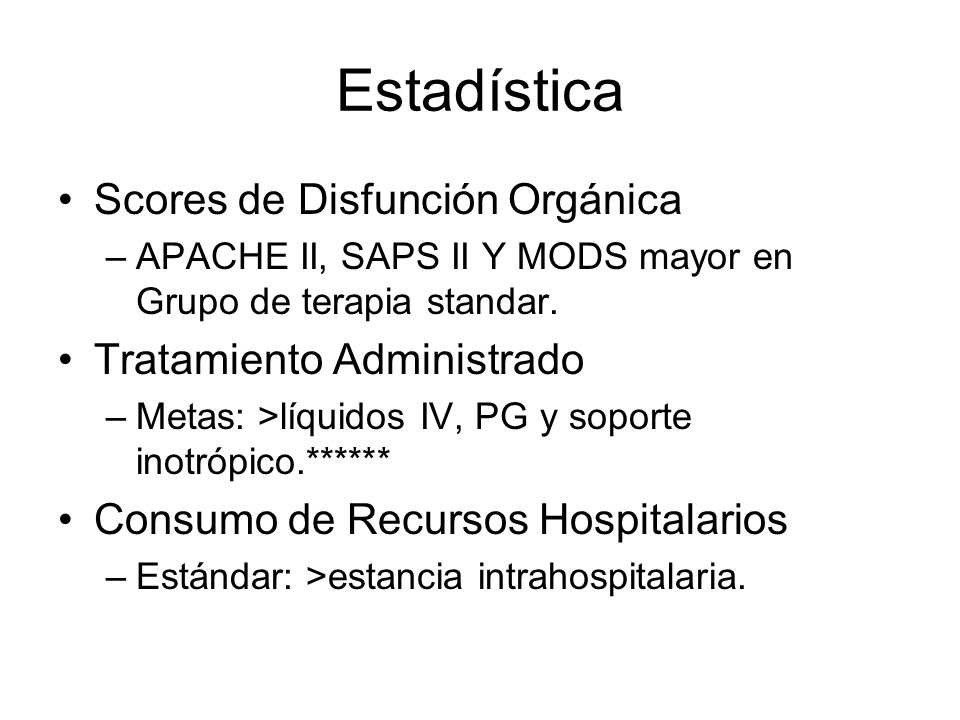 Estadística Scores de Disfunción Orgánica Tratamiento Administrado