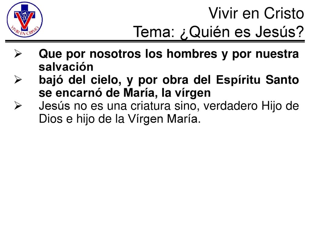 Que por nosotros los hombres y por nuestra salvación