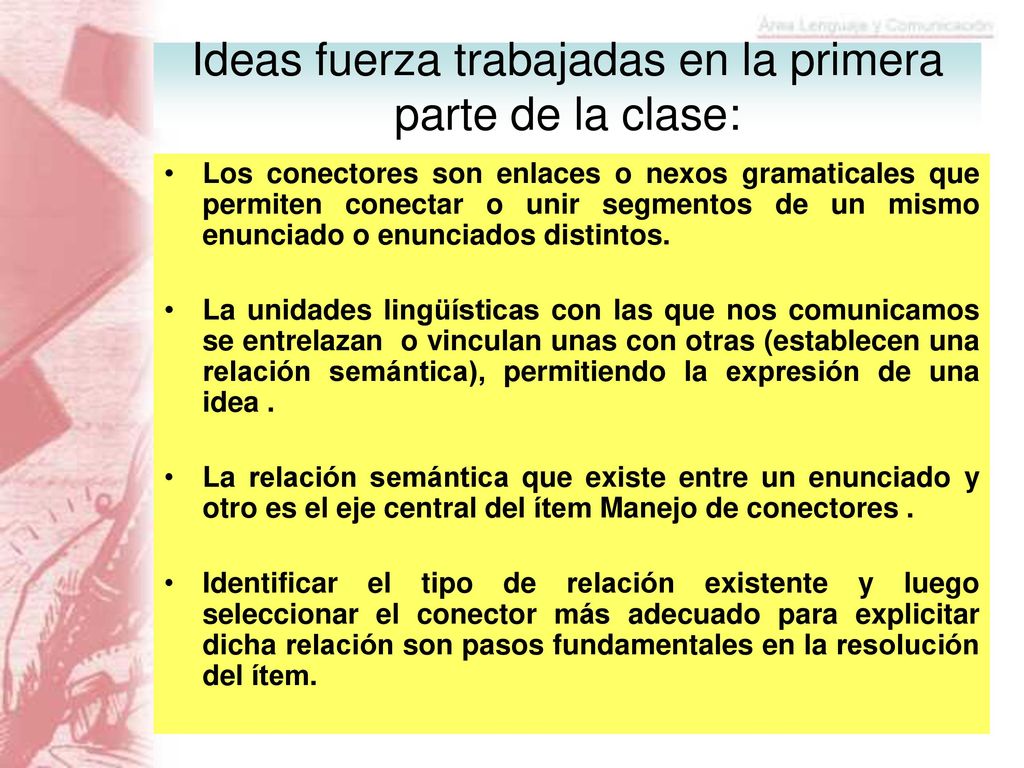 Ideas fuerza trabajadas en la primera parte de la clase: