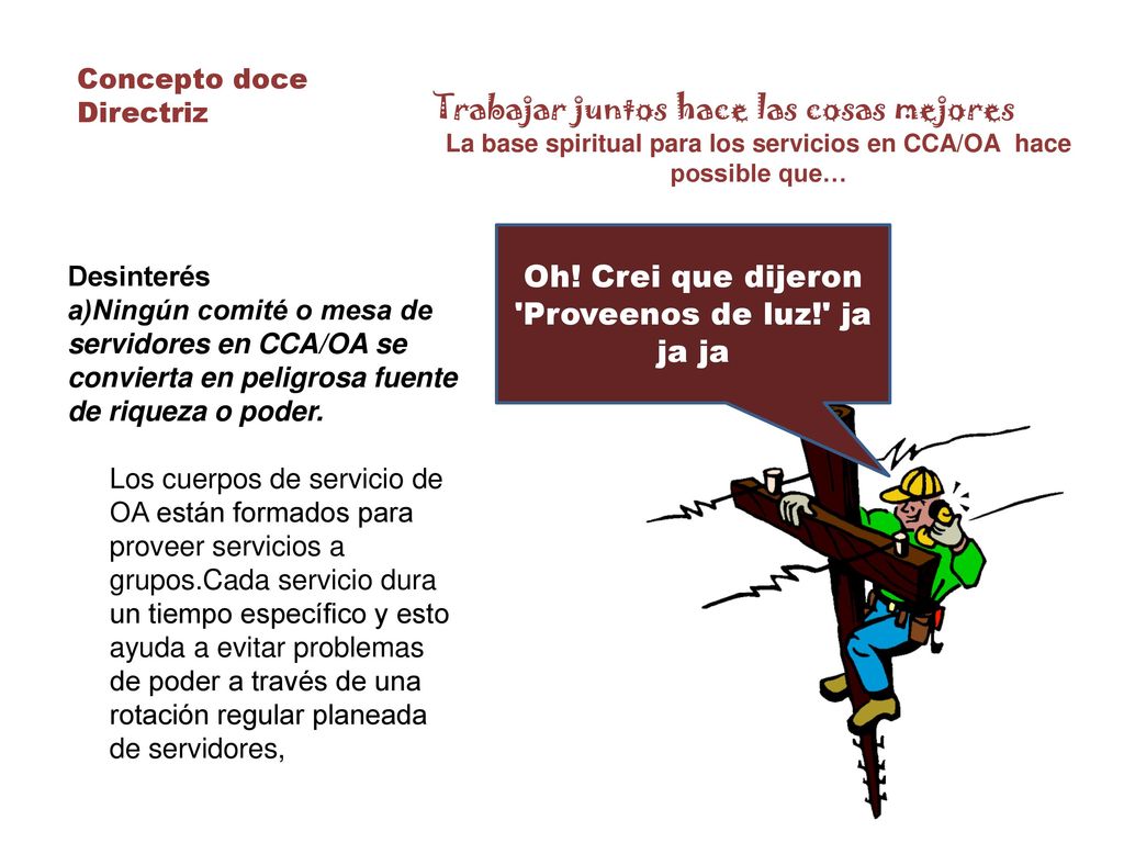 La base spiritual para los servicios en CCA/OA hace possible que…