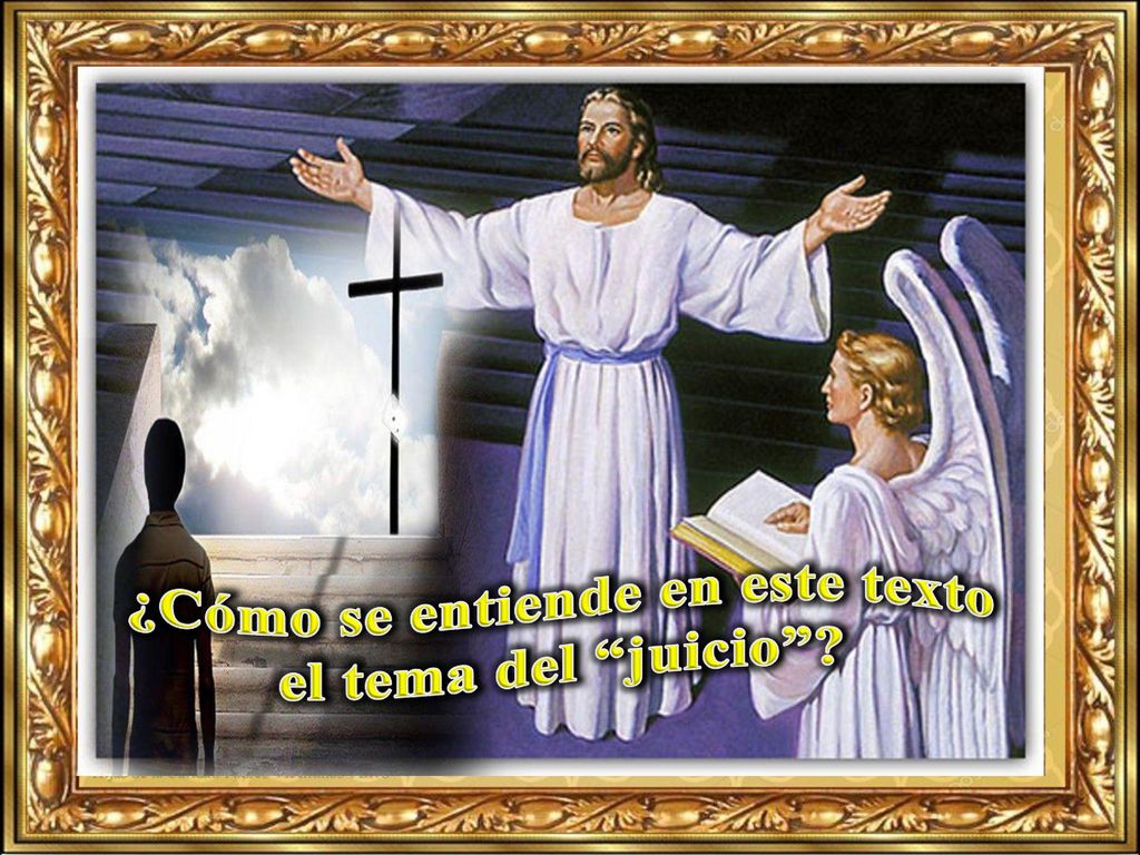 ¿Cómo se entiende en este texto el tema del juicio