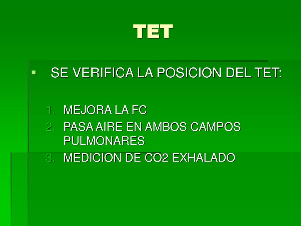 TET SE VERIFICA LA POSICION DEL TET: MEJORA LA FC