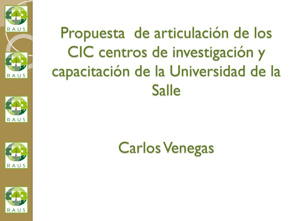 Propuesta de articulación de los CIC centros de investigación y capacitación de la Universidad de la Salle Carlos Venegas