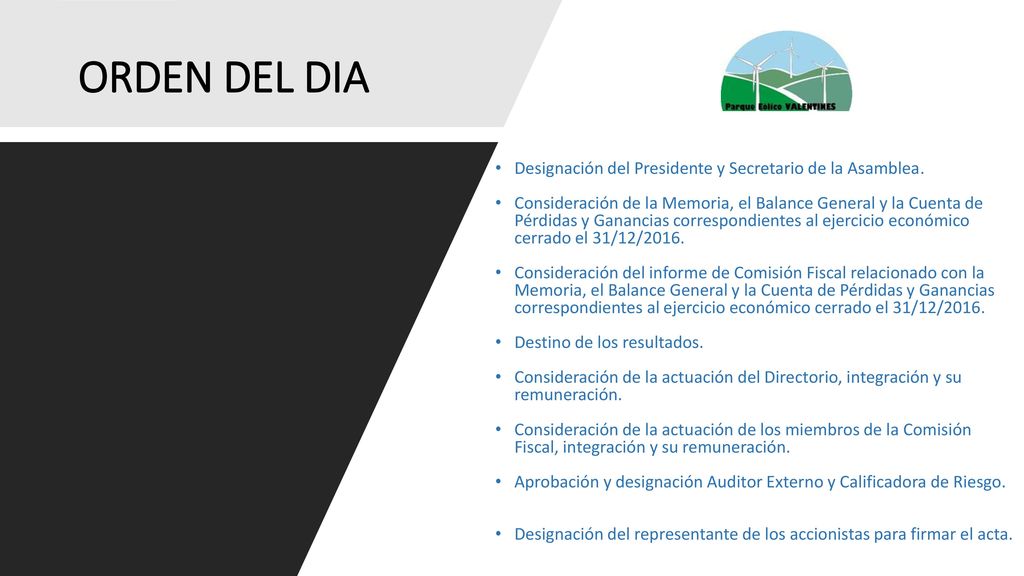 ORDEN DEL DIA Designación del Presidente y Secretario de la Asamblea.