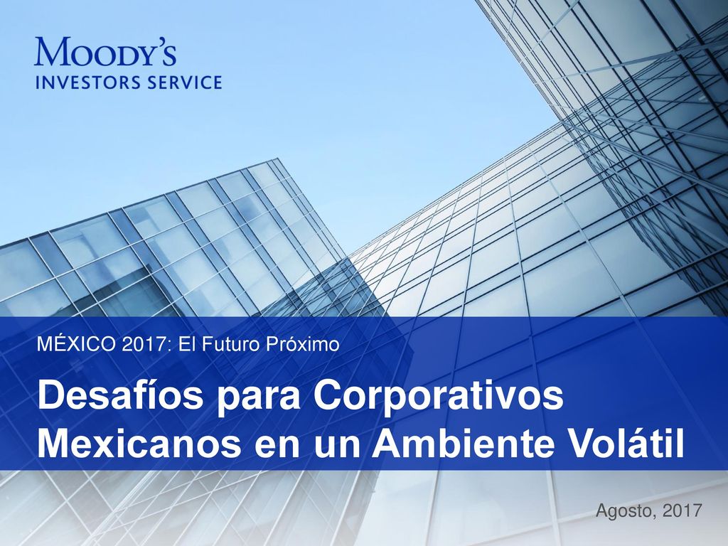 Desafíos para Corporativos Mexicanos en un Ambiente Volátil