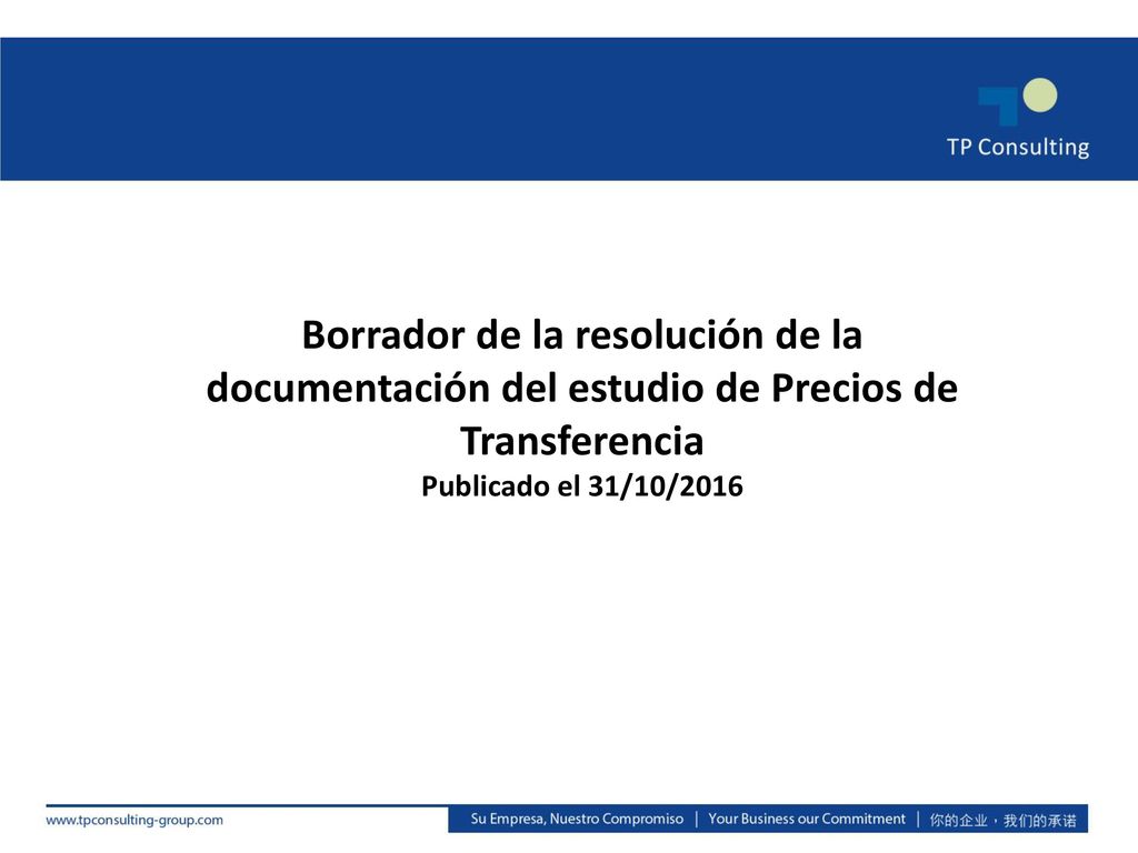 Borrador de la resolución de la documentación del estudio de Precios de Transferencia
