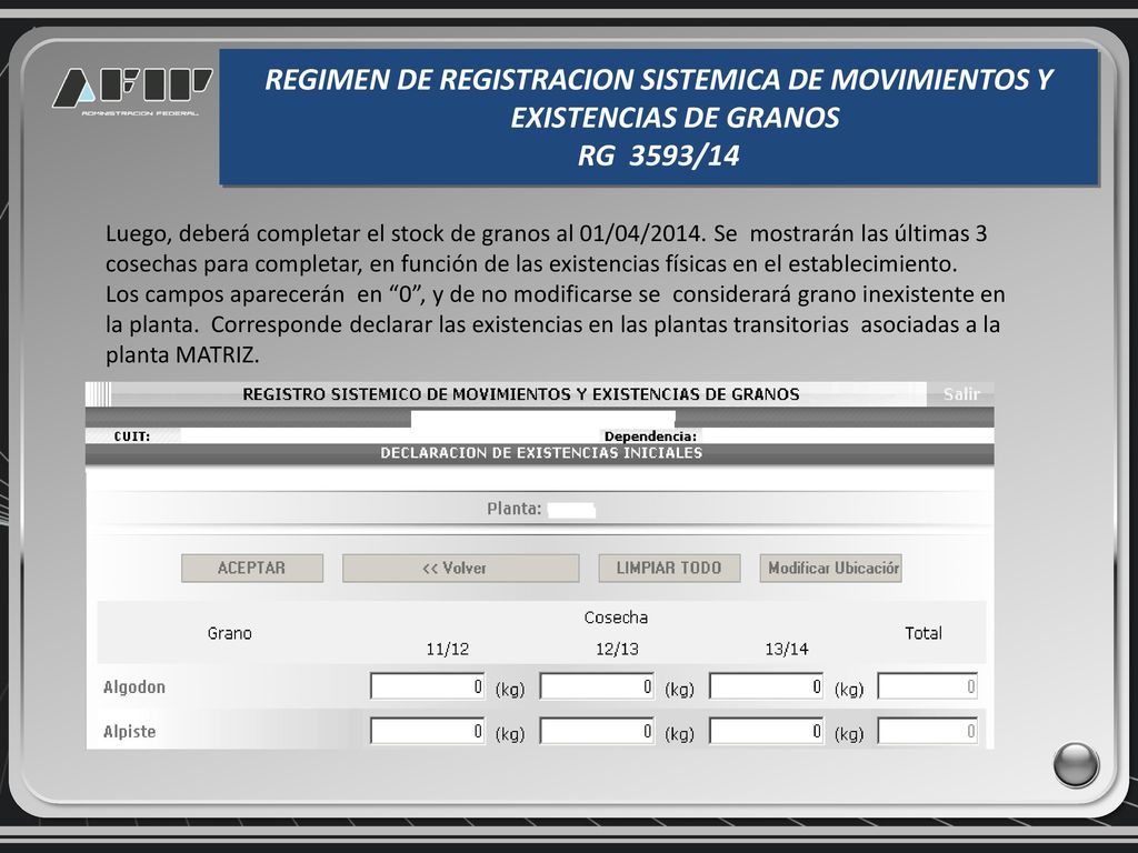 REGIMEN DE REGISTRACION SISTEMICA DE MOVIMIENTOS Y EXISTENCIAS DE GRANOS