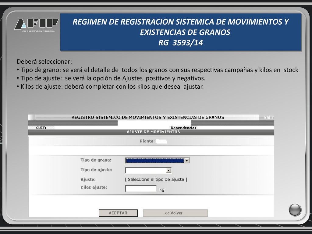 REGIMEN DE REGISTRACION SISTEMICA DE MOVIMIENTOS Y EXISTENCIAS DE GRANOS