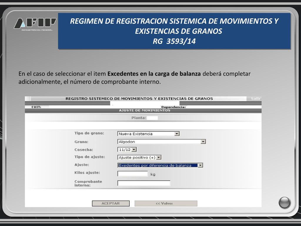 REGIMEN DE REGISTRACION SISTEMICA DE MOVIMIENTOS Y EXISTENCIAS DE GRANOS