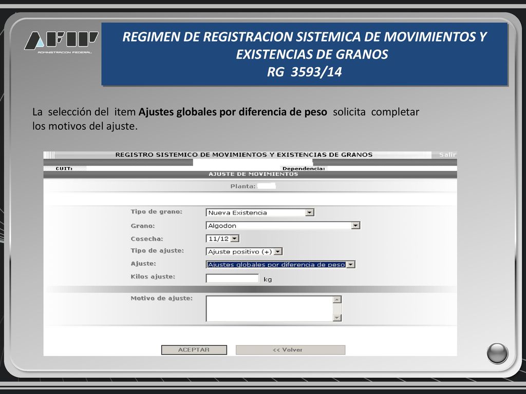 REGIMEN DE REGISTRACION SISTEMICA DE MOVIMIENTOS Y EXISTENCIAS DE GRANOS