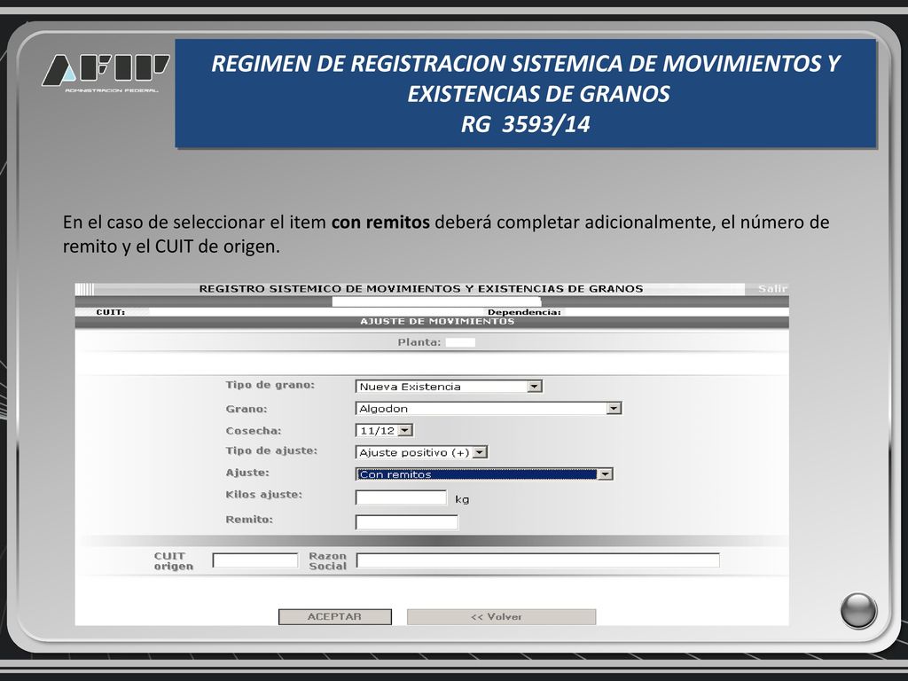 REGIMEN DE REGISTRACION SISTEMICA DE MOVIMIENTOS Y EXISTENCIAS DE GRANOS