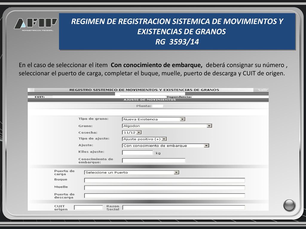 REGIMEN DE REGISTRACION SISTEMICA DE MOVIMIENTOS Y EXISTENCIAS DE GRANOS