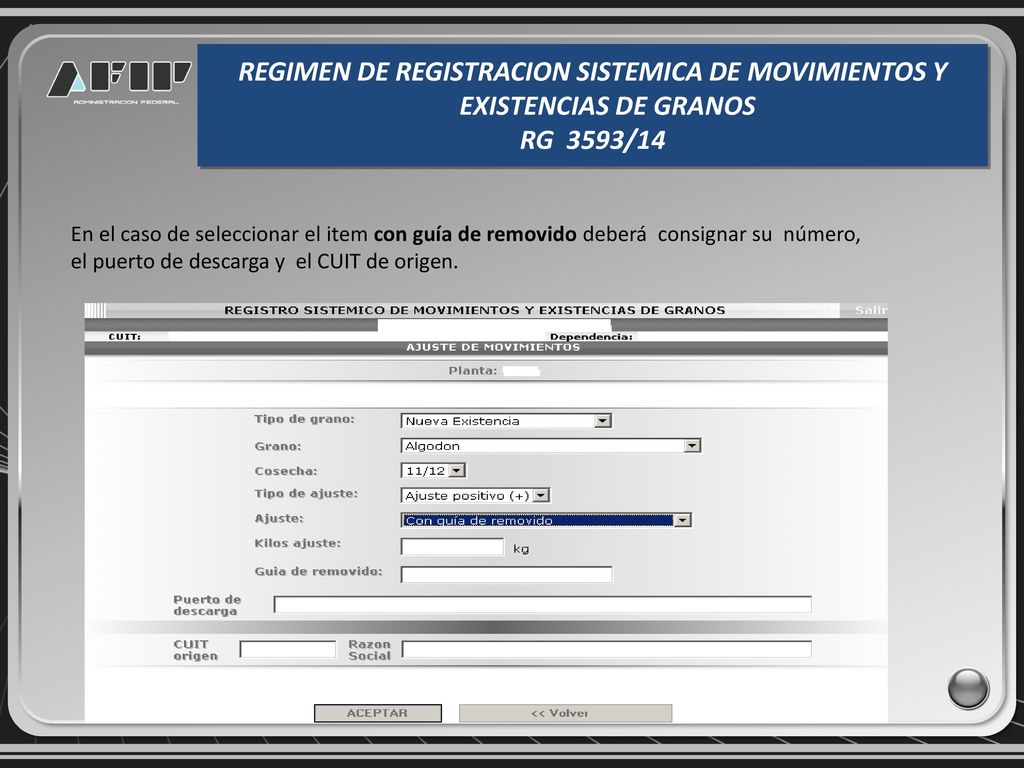 REGIMEN DE REGISTRACION SISTEMICA DE MOVIMIENTOS Y EXISTENCIAS DE GRANOS