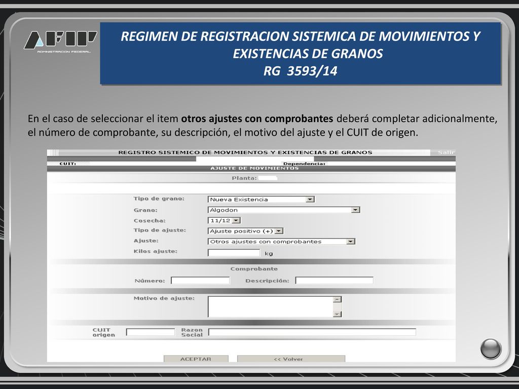 REGIMEN DE REGISTRACION SISTEMICA DE MOVIMIENTOS Y EXISTENCIAS DE GRANOS