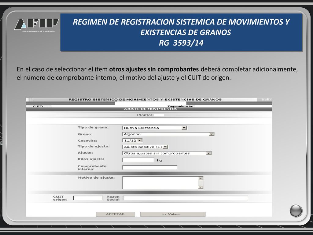 REGIMEN DE REGISTRACION SISTEMICA DE MOVIMIENTOS Y EXISTENCIAS DE GRANOS