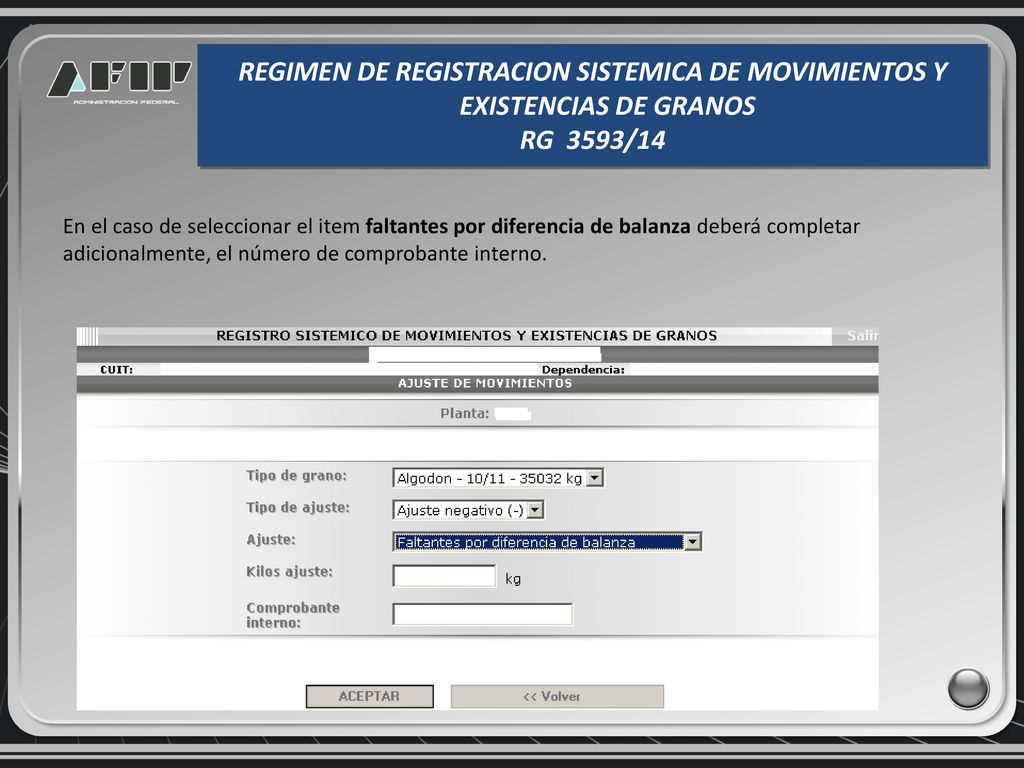 REGIMEN DE REGISTRACION SISTEMICA DE MOVIMIENTOS Y EXISTENCIAS DE GRANOS