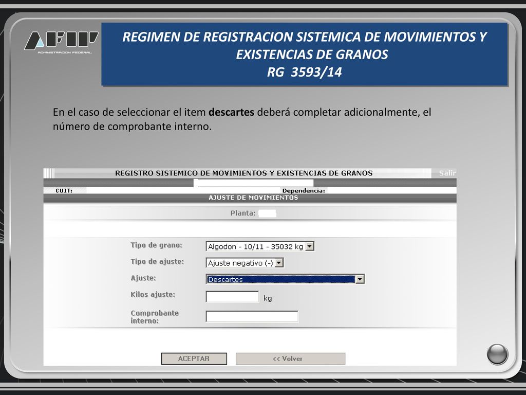 REGIMEN DE REGISTRACION SISTEMICA DE MOVIMIENTOS Y EXISTENCIAS DE GRANOS