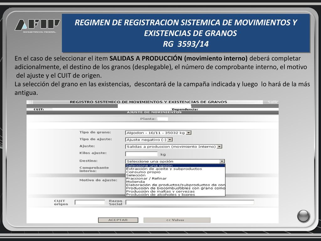 REGIMEN DE REGISTRACION SISTEMICA DE MOVIMIENTOS Y EXISTENCIAS DE GRANOS