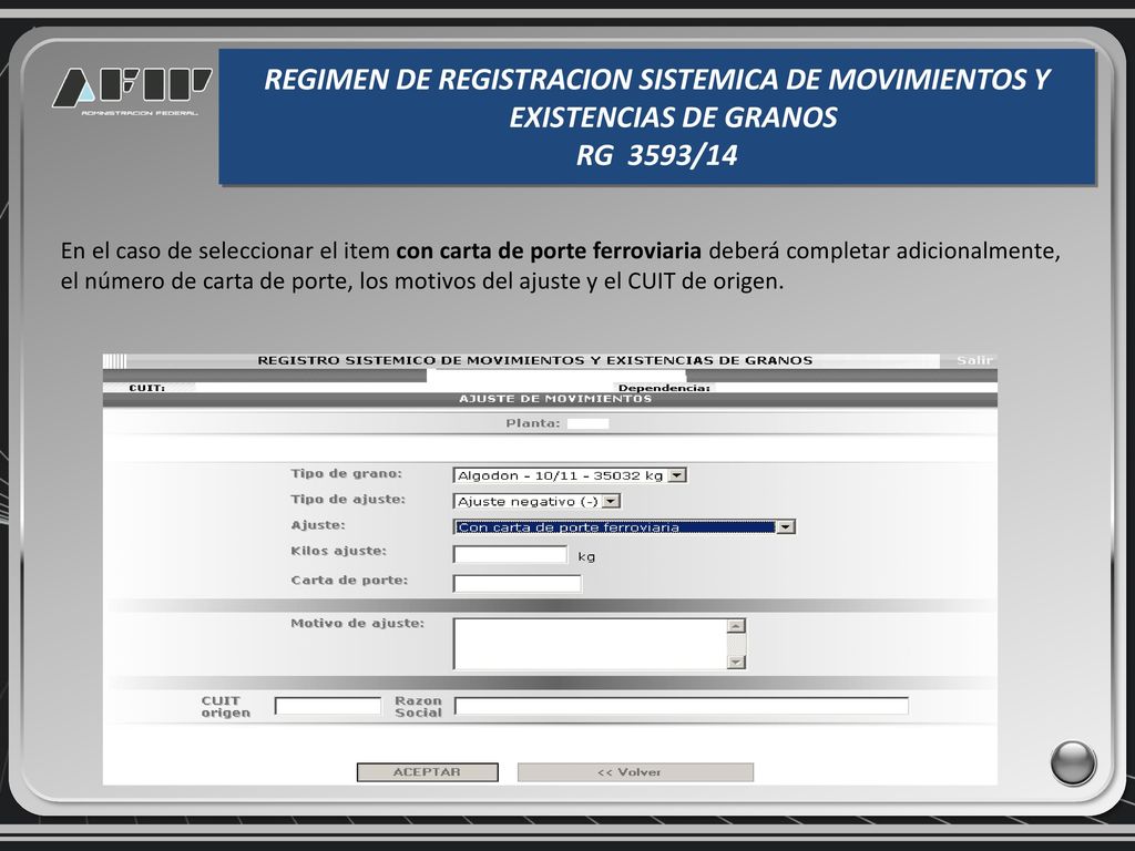 REGIMEN DE REGISTRACION SISTEMICA DE MOVIMIENTOS Y EXISTENCIAS DE GRANOS