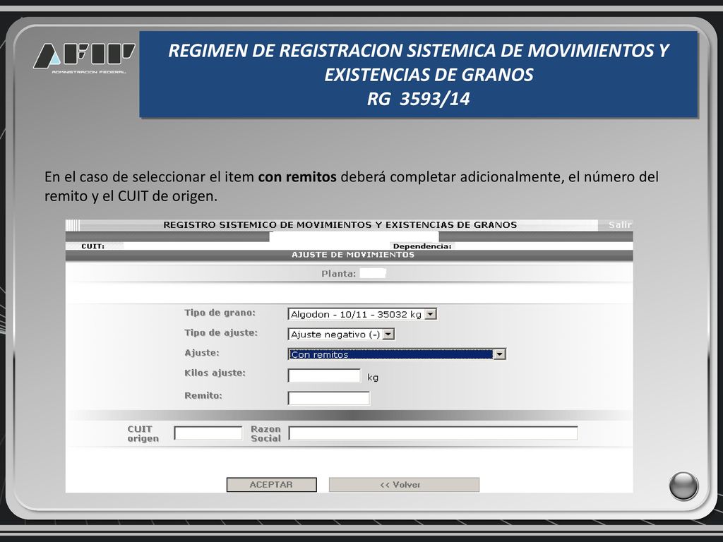 REGIMEN DE REGISTRACION SISTEMICA DE MOVIMIENTOS Y EXISTENCIAS DE GRANOS