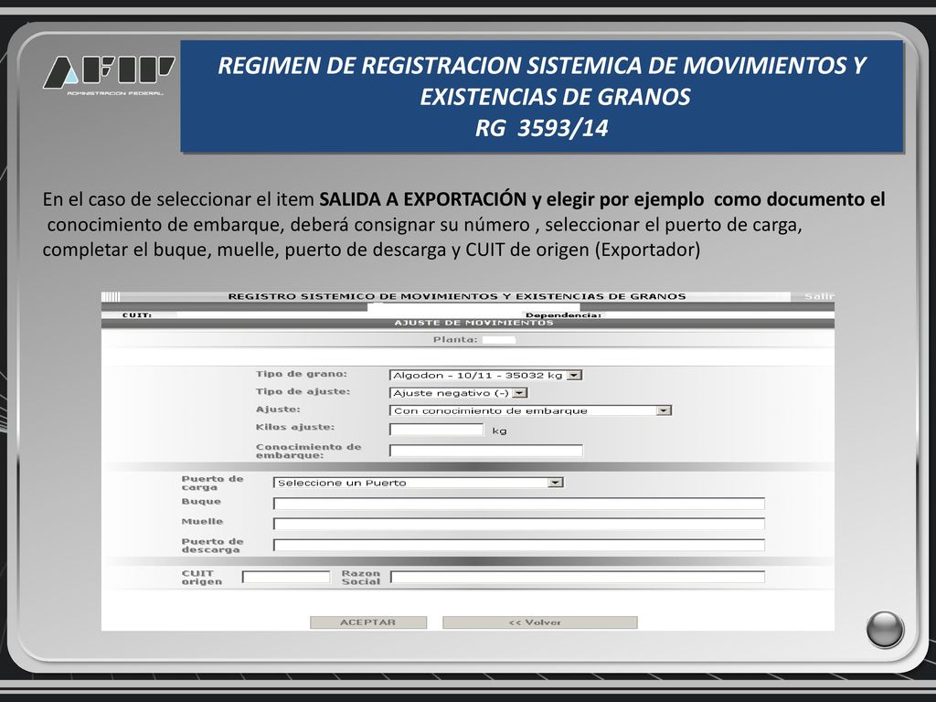 REGIMEN DE REGISTRACION SISTEMICA DE MOVIMIENTOS Y EXISTENCIAS DE GRANOS