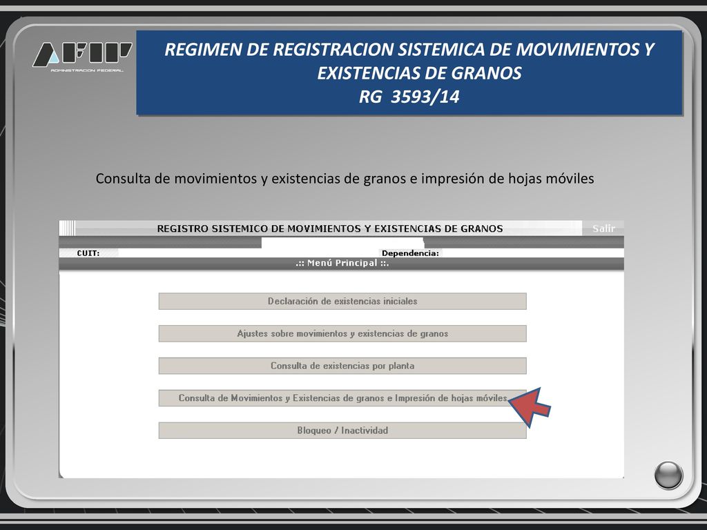 REGIMEN DE REGISTRACION SISTEMICA DE MOVIMIENTOS Y EXISTENCIAS DE GRANOS