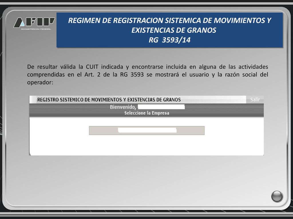 REGIMEN DE REGISTRACION SISTEMICA DE MOVIMIENTOS Y EXISTENCIAS DE GRANOS