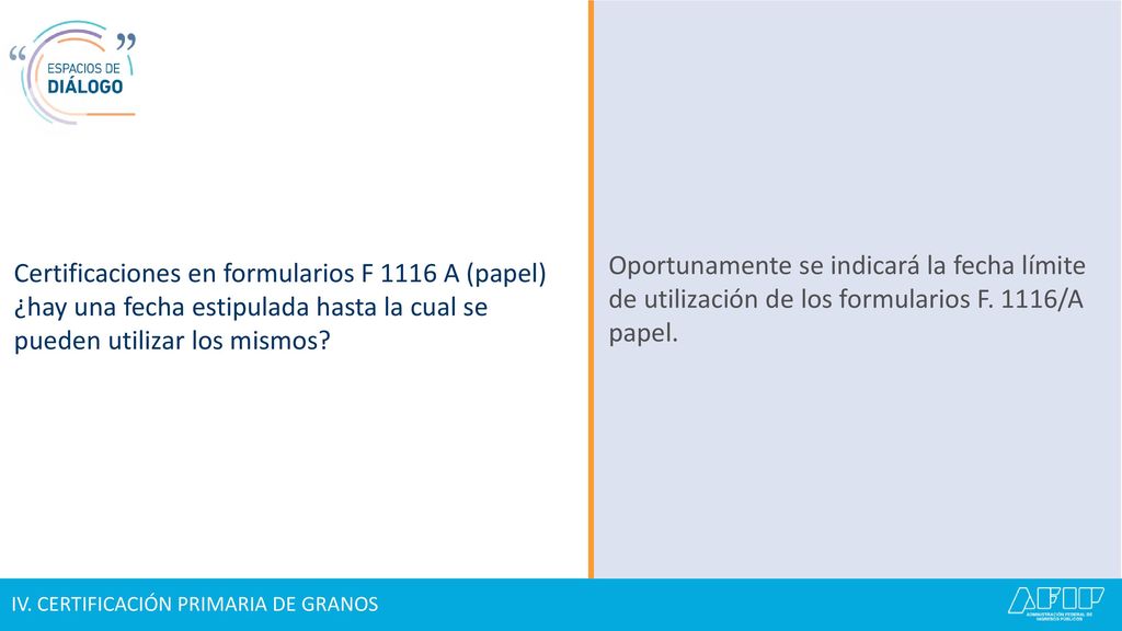 Certificaciones en formularios F 1116 A (papel) ¿hay una fecha estipulada hasta la cual se pueden utilizar los mismos