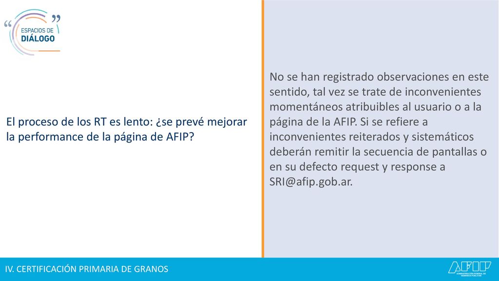 El proceso de los RT es lento: ¿se prevé mejorar la performance de la página de AFIP