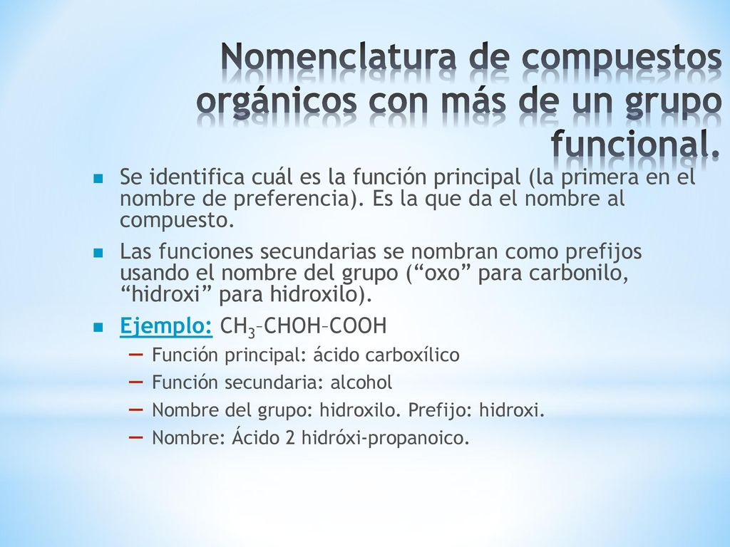 Nomenclatura de compuestos orgánicos con más de un grupo funcional.