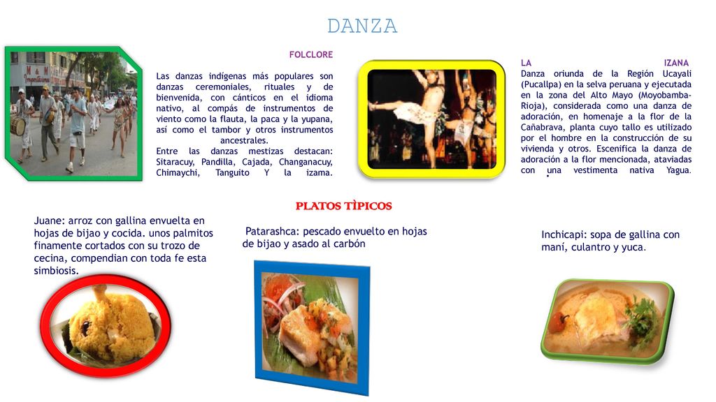 DANZA . Inchicapi: sopa de gallina con maní, culantro y yuca.