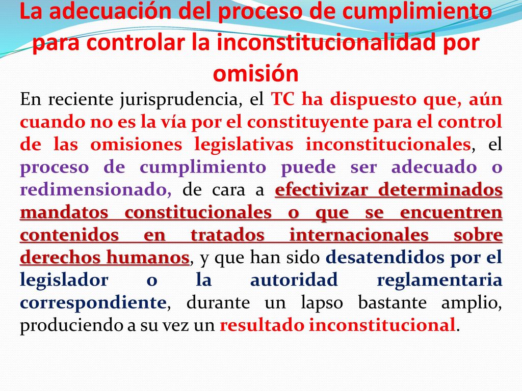 La adecuación del proceso de cumplimiento para controlar la inconstitucionalidad por omisión