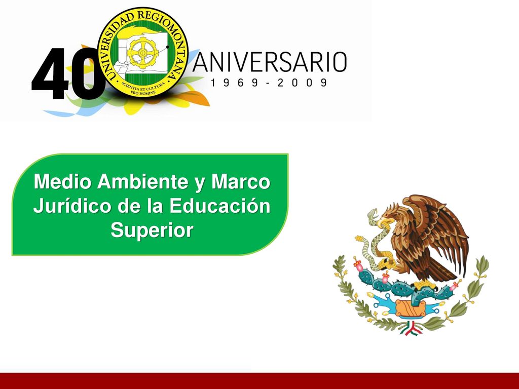 Medio Ambiente y Marco Jurídico de la Educación Superior
