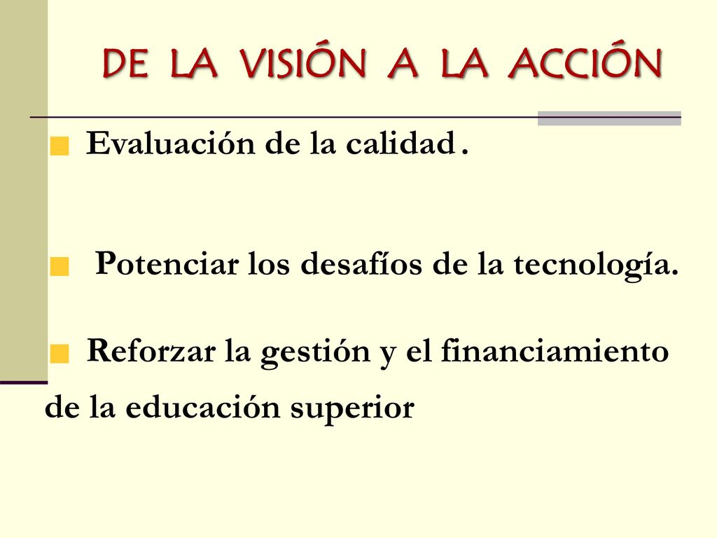DE LA VISIÓN A LA ACCIÓN Evaluación de la calidad .