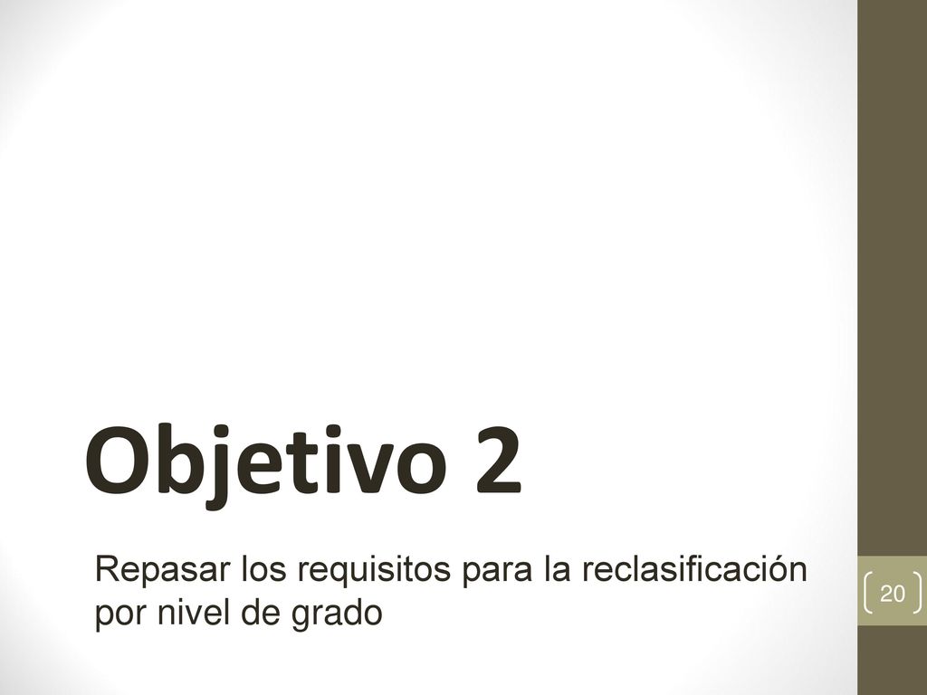 Repasar los requisitos para la reclasificación por nivel de grado