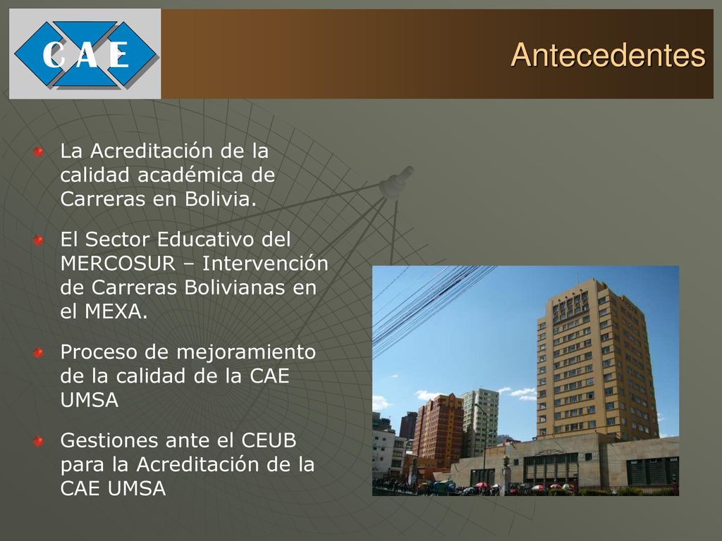 Antecedentes La Acreditación de la calidad académica de Carreras en Bolivia.