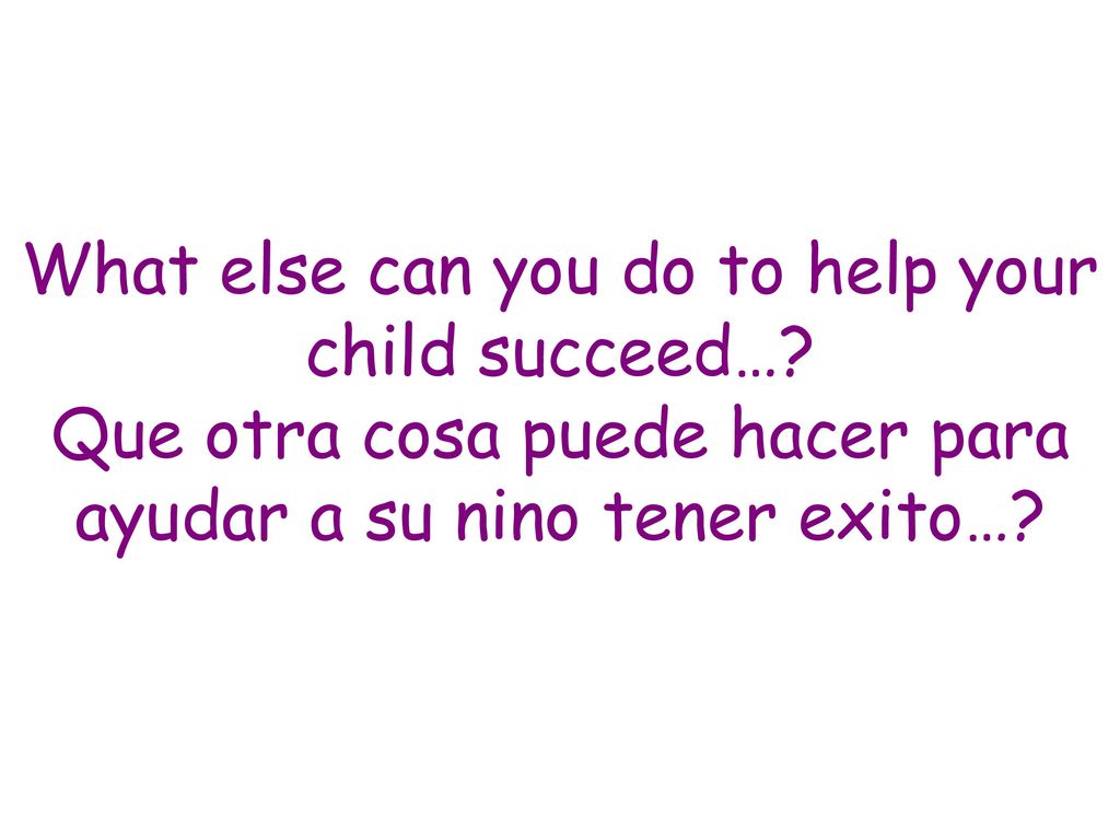 What else can you do to help your child succeed…