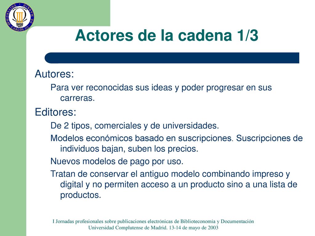 Actores de la cadena 1/3 Autores: Editores: