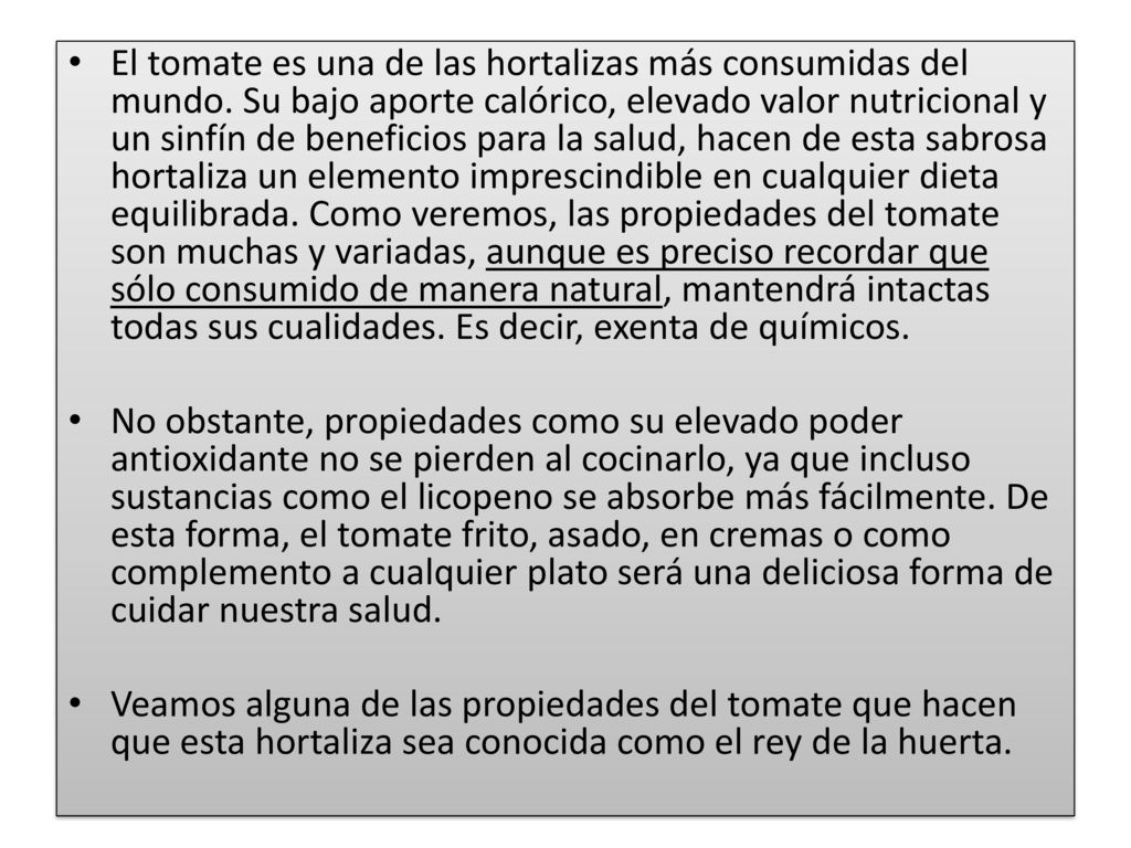 El tomate es una de las hortalizas más consumidas del mundo