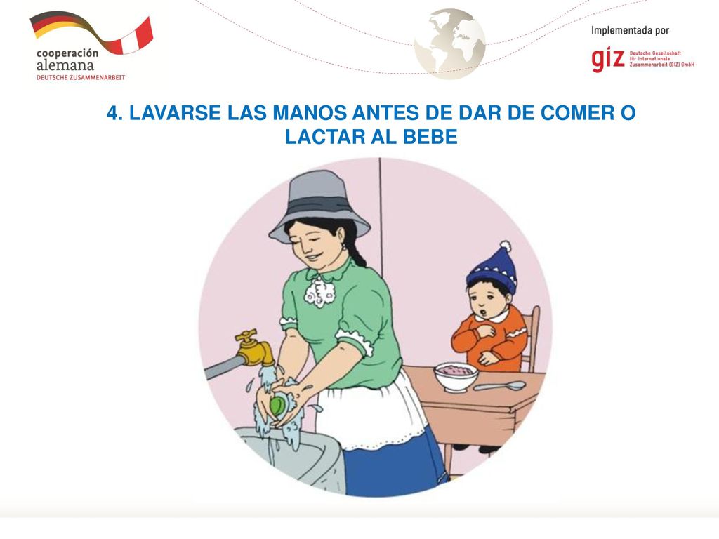 4. LAVARSE LAS MANOS ANTES DE DAR DE COMER O LACTAR AL BEBE